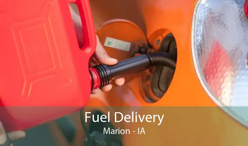 Fuel Delivery Marion - IA