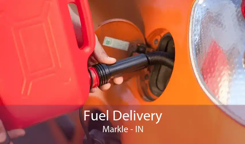 Fuel Delivery Markle - IN