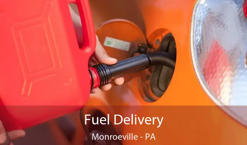 Fuel Delivery Monroeville - PA