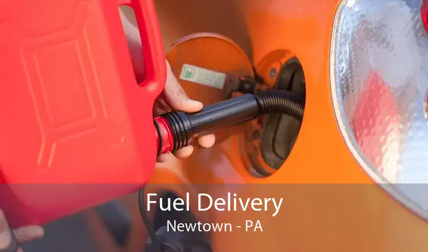 Fuel Delivery Newtown - PA