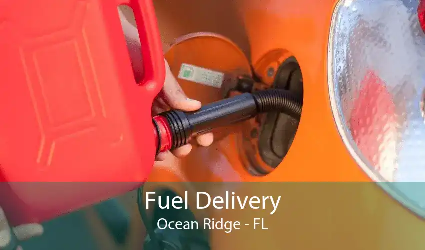 Fuel Delivery Ocean Ridge - FL