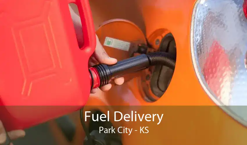 Fuel Delivery Park City - KS