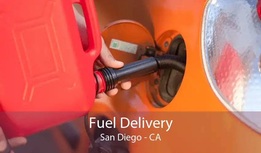 Fuel Delivery San Diego - CA