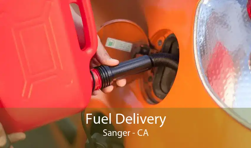 Fuel Delivery Sanger - CA