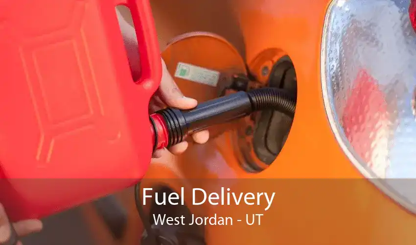Fuel Delivery West Jordan - UT