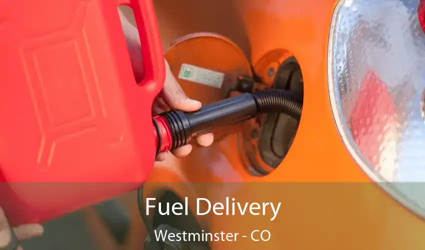 Fuel Delivery Westminster - CO