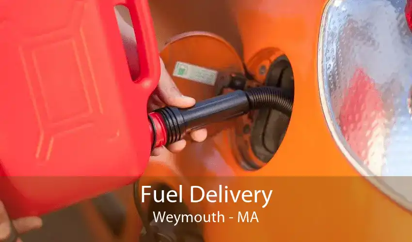 Fuel Delivery Weymouth - MA