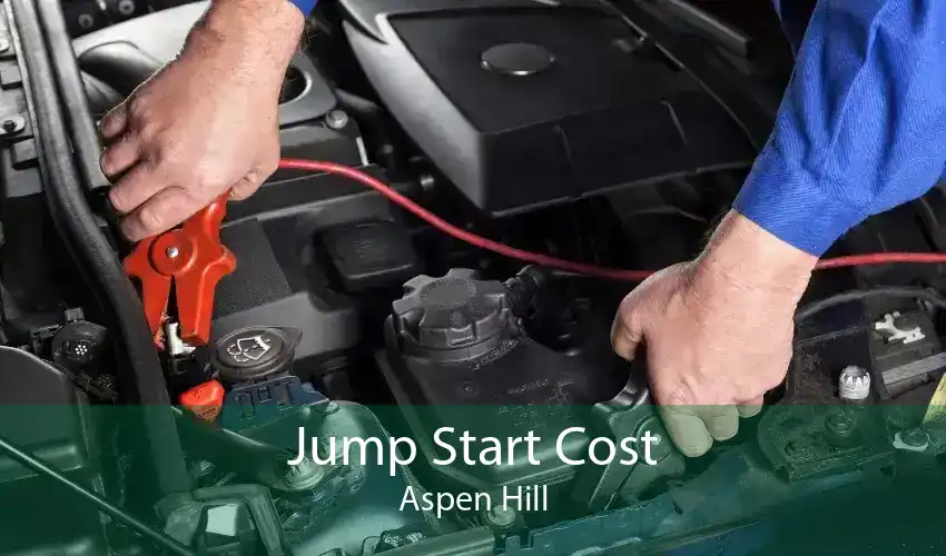 Jump Start Cost Aspen Hill