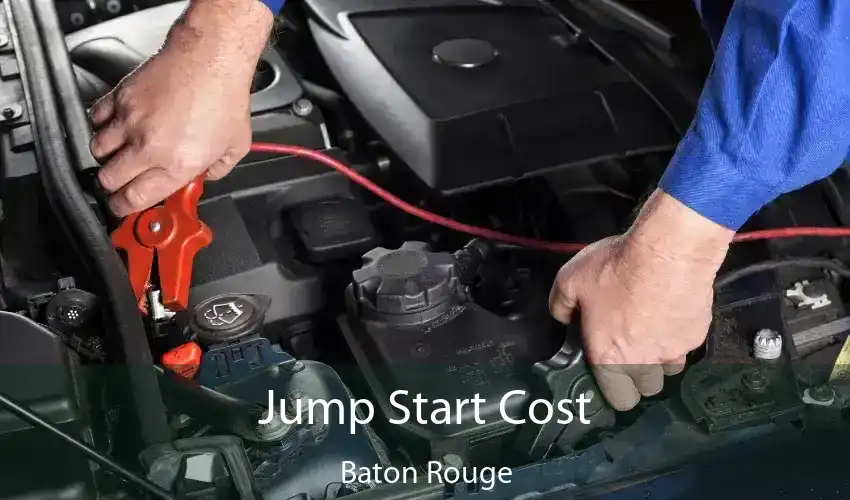 Jump Start Cost Baton Rouge