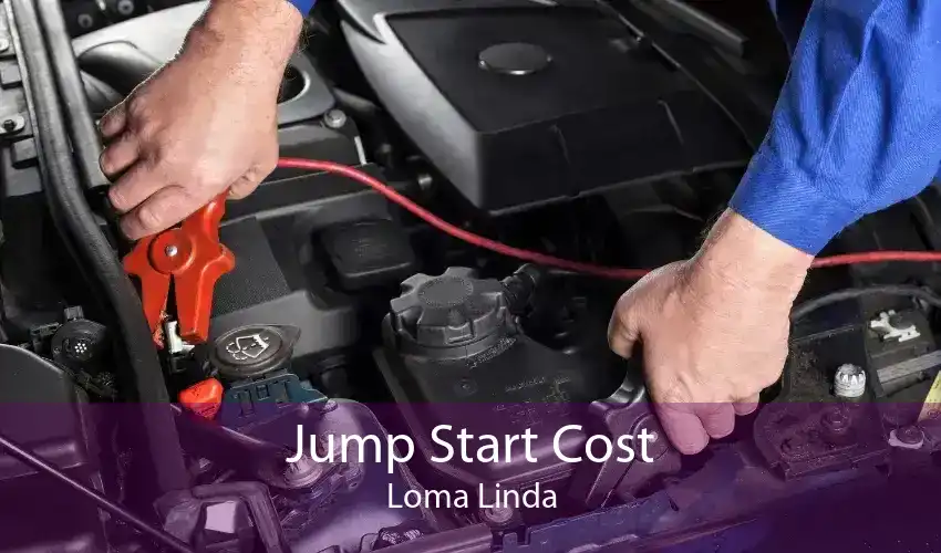Jump Start Cost Loma Linda