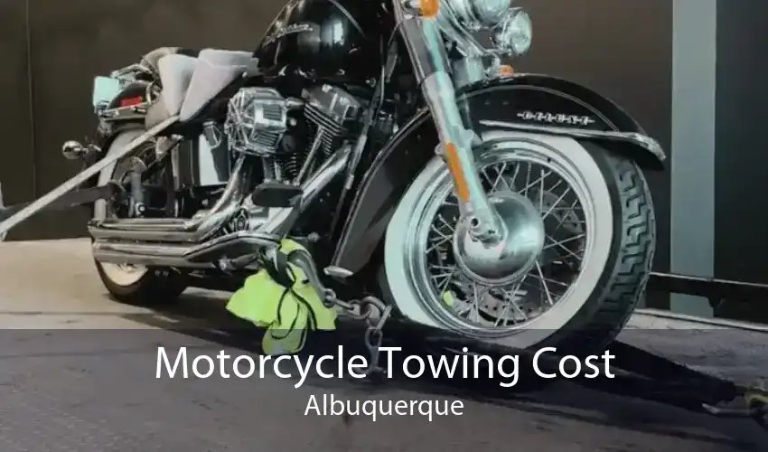Motorcycle Towing Cost Albuquerque