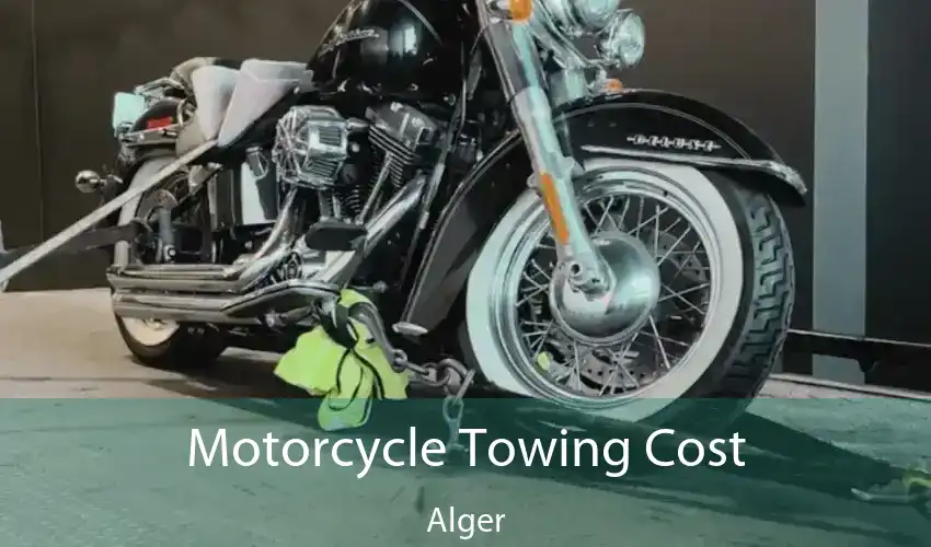 Motorcycle Towing Cost Alger