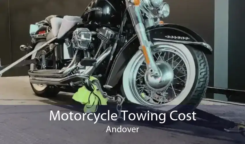 Motorcycle Towing Cost Andover