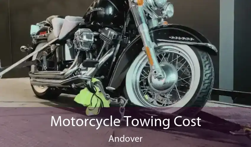 Motorcycle Towing Cost Andover