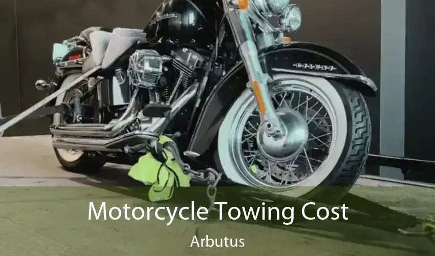 Motorcycle Towing Cost Arbutus