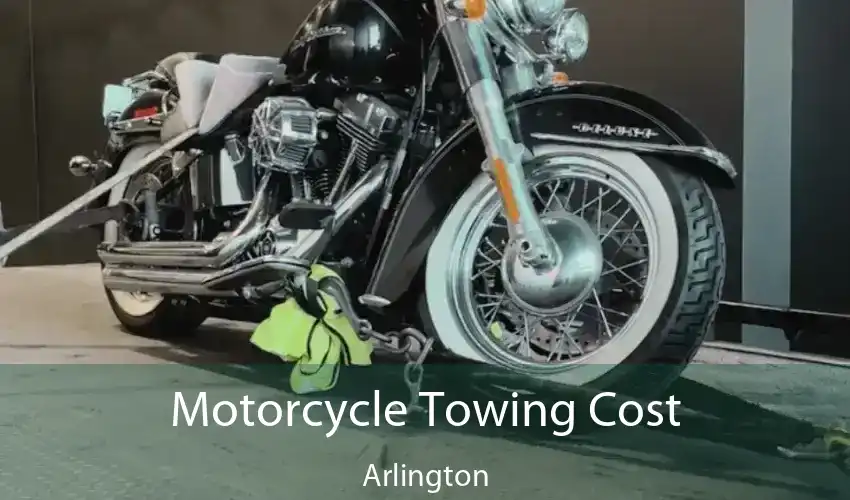 Motorcycle Towing Cost Arlington