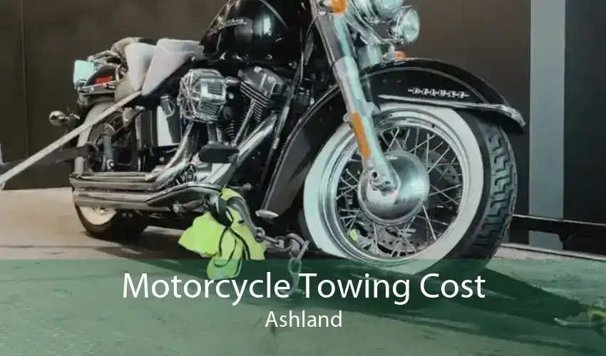 Motorcycle Towing Cost Ashland