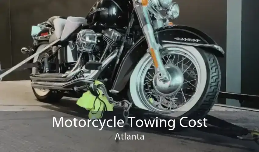 Motorcycle Towing Cost Atlanta