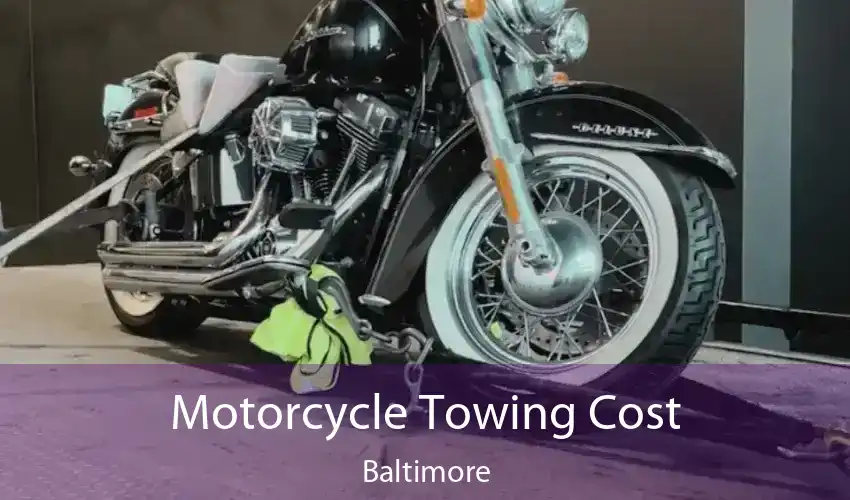 Motorcycle Towing Cost Baltimore