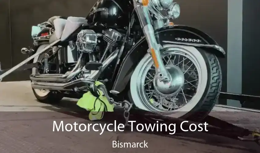 Motorcycle Towing Cost Bismarck