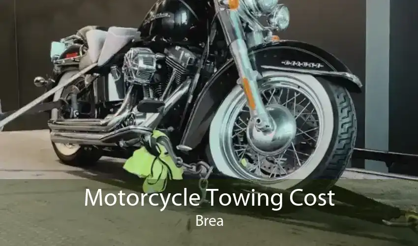 Motorcycle Towing Cost Brea
