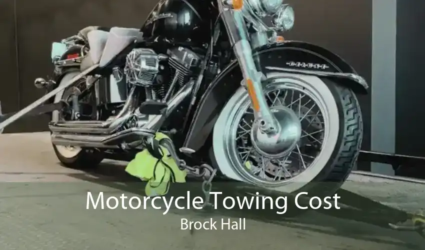 Motorcycle Towing Cost Brock Hall