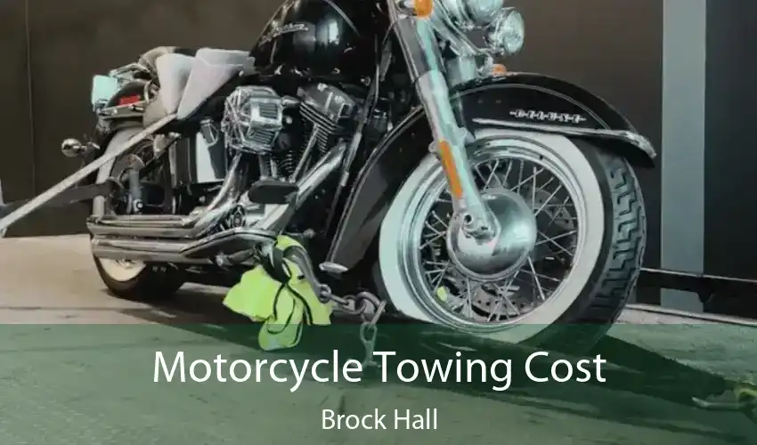 Motorcycle Towing Cost Brock Hall