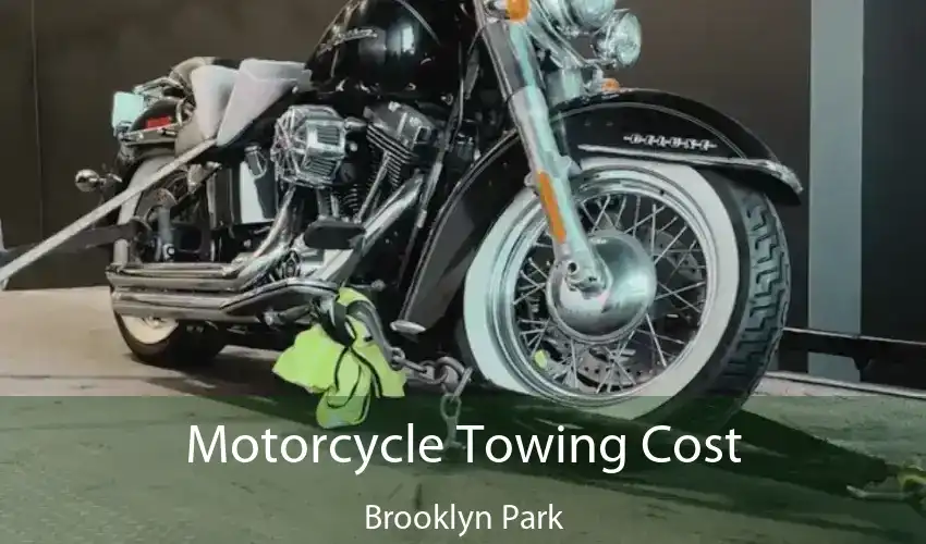 Motorcycle Towing Cost Brooklyn Park