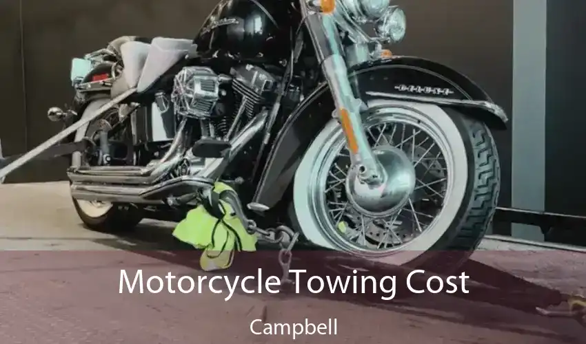 Motorcycle Towing Cost Campbell