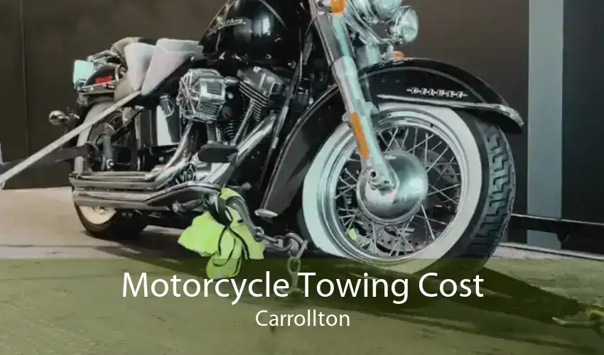 Motorcycle Towing Cost Carrollton