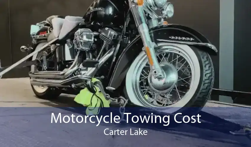 Motorcycle Towing Cost Carter Lake