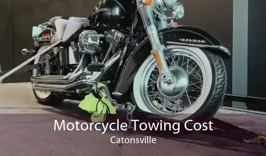 Motorcycle Towing Cost Catonsville