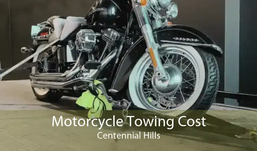 Motorcycle Towing Cost Centennial Hills
