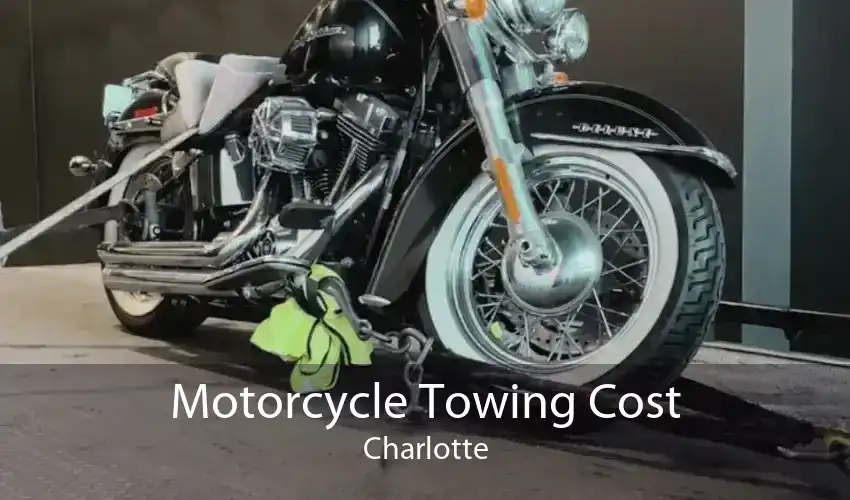 Motorcycle Towing Cost Charlotte
