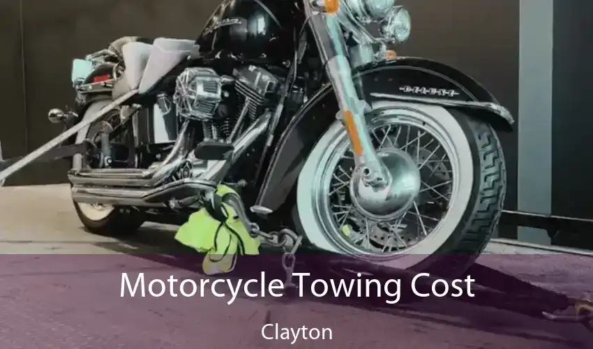 Motorcycle Towing Cost Clayton