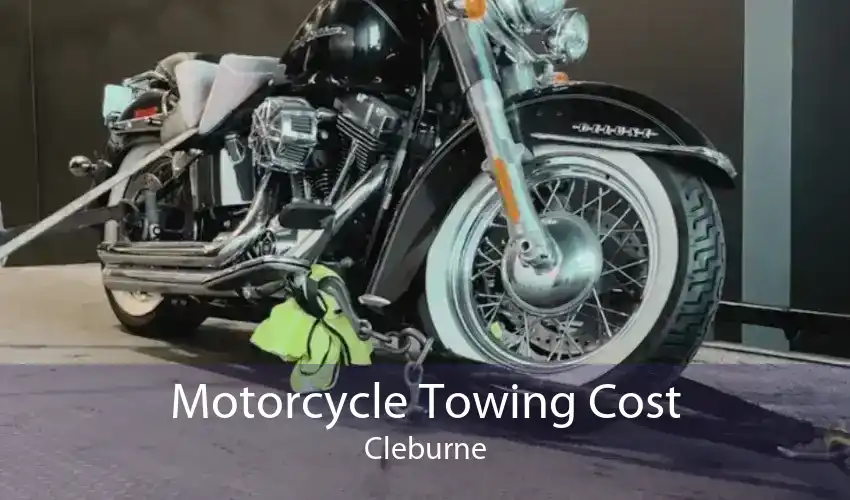 Motorcycle Towing Cost Cleburne