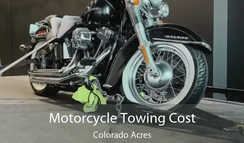 Motorcycle Towing Cost Colorado Acres