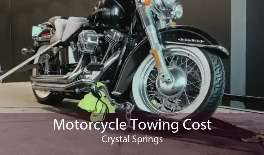 Motorcycle Towing Cost Crystal Springs