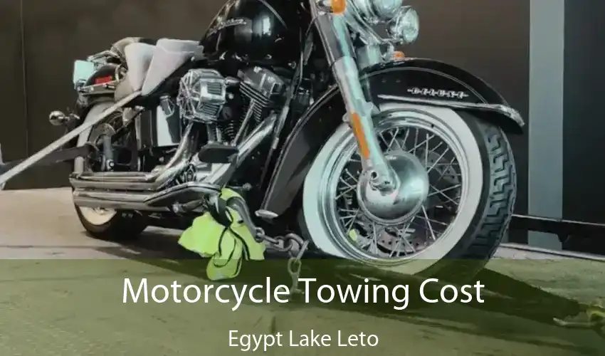 Motorcycle Towing Cost Egypt Lake-Leto