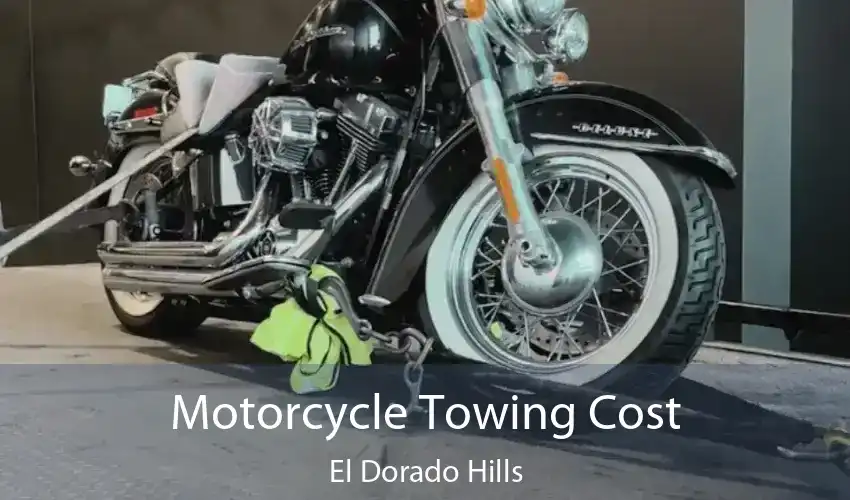 Motorcycle Towing Cost El Dorado Hills