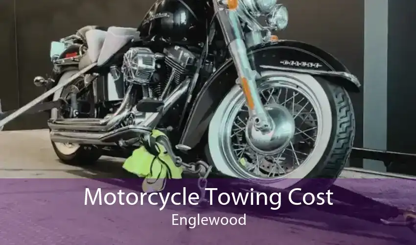 Motorcycle Towing Cost Englewood