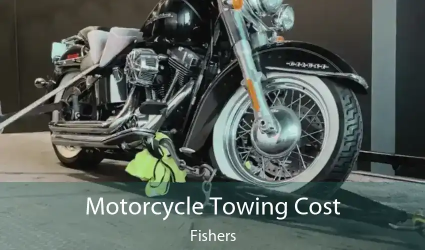 Motorcycle Towing Cost Fishers
