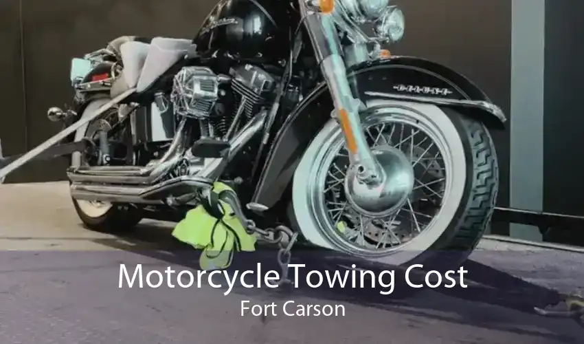 Motorcycle Towing Cost Fort Carson