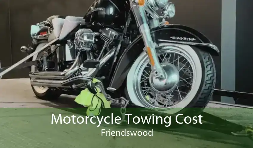 Motorcycle Towing Cost Friendswood
