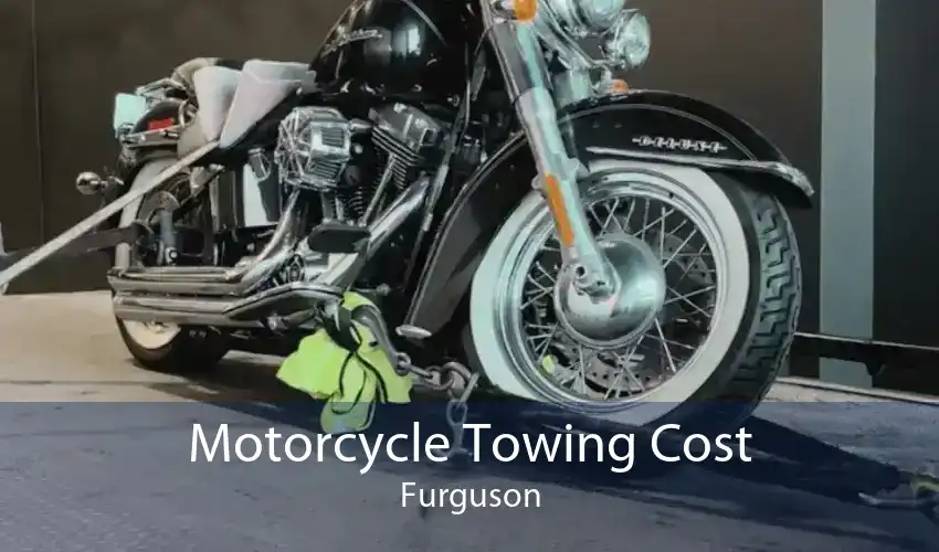 Motorcycle Towing Cost Furguson