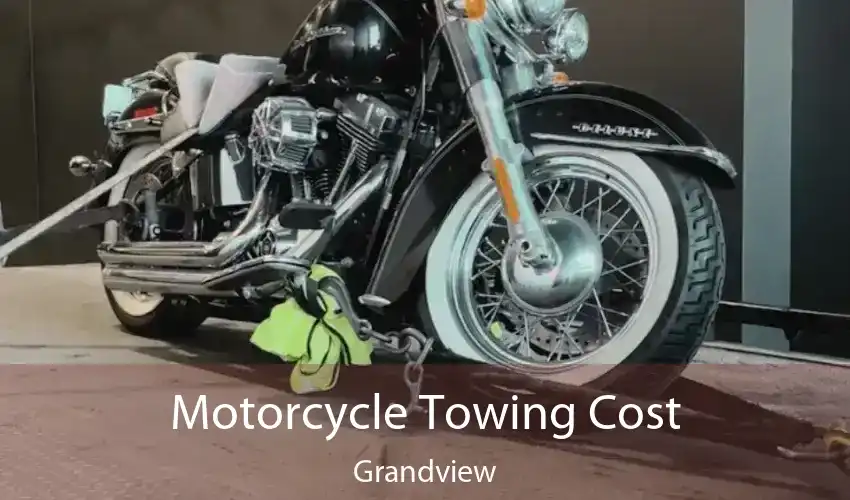 Motorcycle Towing Cost Grandview