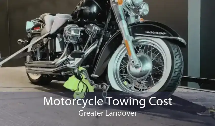 Motorcycle Towing Cost Greater Landover