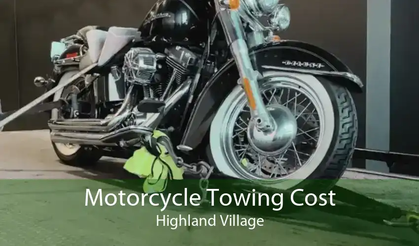 Motorcycle Towing Cost Highland Village