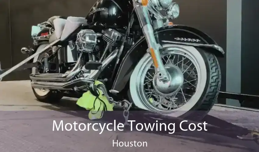 Motorcycle Towing Cost Houston