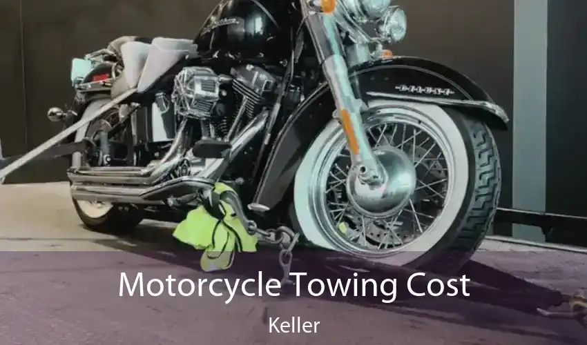 Motorcycle Towing Cost Keller